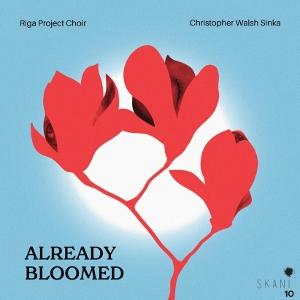 CD Shop - RIGA PROJECT CHOIR ALREADY BLOOMED. CONTE...