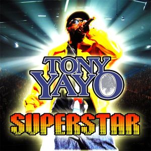 CD Shop - TONY YAYO SUPERSTAR