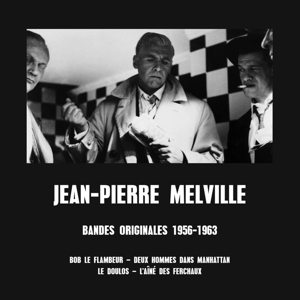 CD Shop - JEAN-PIERRE MELVILLE BANDES ORIGINALES 1956...