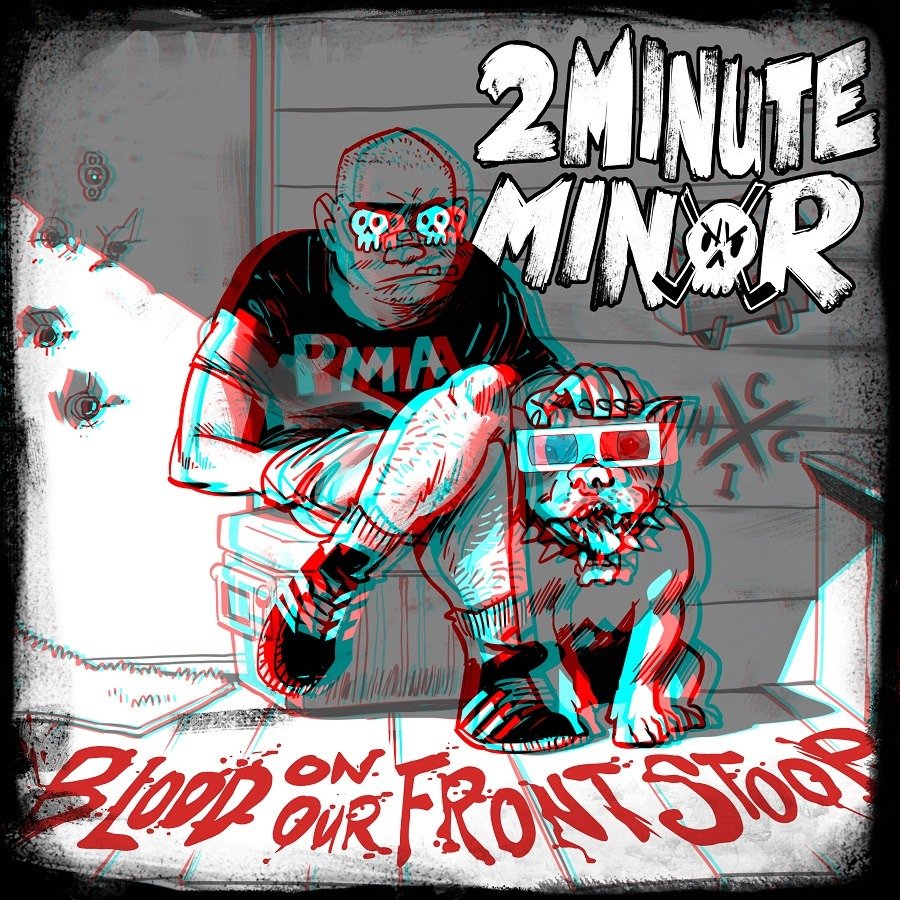 CD Shop - 2MINUTE MINOR BLOOD ON OUR FRONT STOOP