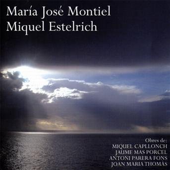 CD Shop - MARIA JOSE & MIQUEL ESTELRICH MONTIEL MIQUEL CAPLLONCH, JAUM...