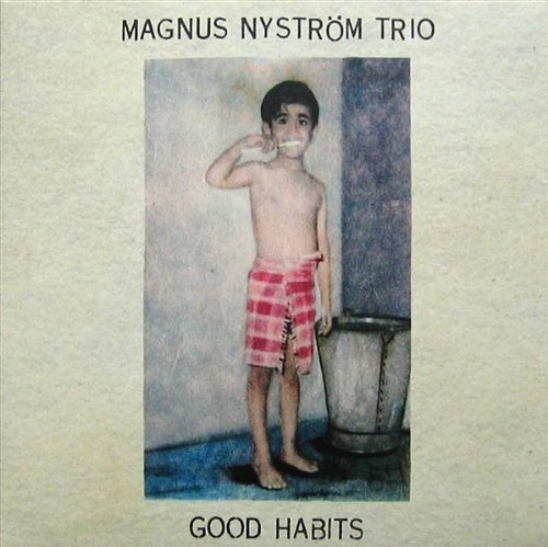 CD Shop - MAGNUS NYSTROM GOOD HABITS