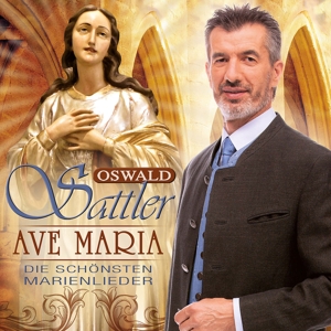 CD Shop - OSWALD SATTLER AVE MARIA - DIE SCHONS...
