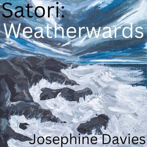 CD Shop - JOSEPHINE DAVIES SATORI: WEATHERWARDS