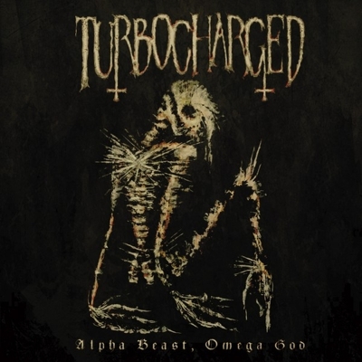 CD Shop - TURBOCHARGED ALPHA BEAST, OMEGA GOD