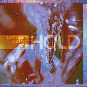 CD Shop - HOLD INSTANT MUSIC FOR