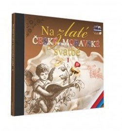 CD Shop - NA ZLATé čESKé A MORAVSKé SVATBě 
