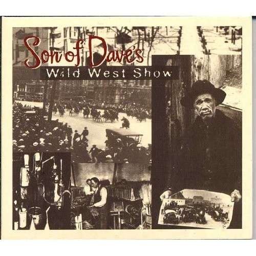 CD Shop - SON OF DAVE WILD WEST SHOW