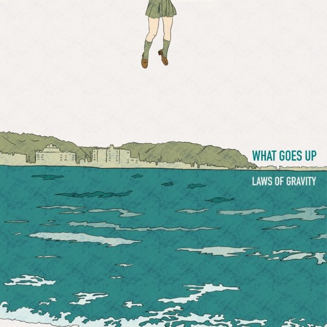 CD Shop - WHAT GOES UP LAWS OF GRAVITY