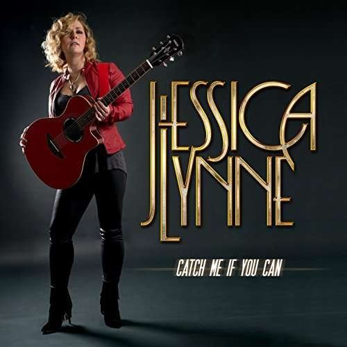 CD Shop - JESSICA LYNNE CATCH ME IF YOU CAN