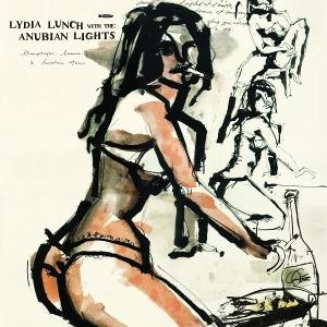 CD Shop - LYDIA LUNCH,ANUBIAN LIGHTS CHAMPAGNE, COCAINE, NI...