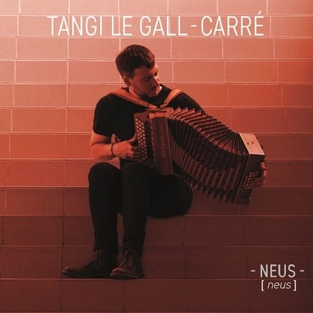 CD Shop - TANGI LE GALL-CARRE NEUS
