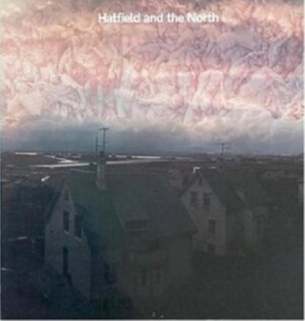 CD Shop - HATFIELD AND THE NORTH HATFIELD AND THE NORTH