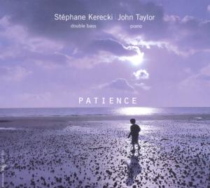 CD Shop - STEPHANE & JOHN TAYLOR KERECKI PATIENCE