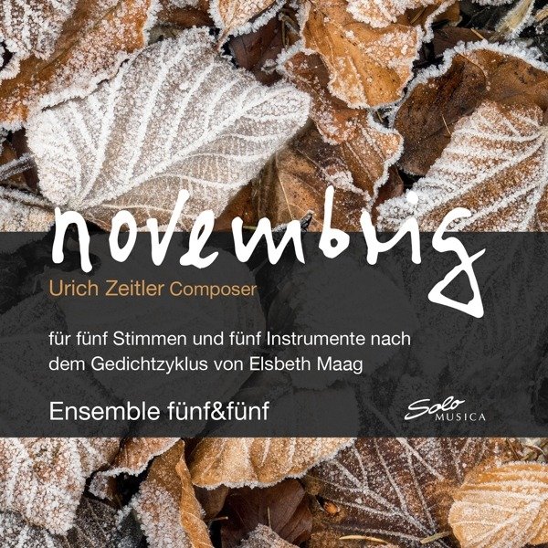 CD Shop - ENSEMBLE FUNF & FUNF ULRICH ZEITLER: NOVEMBRIG