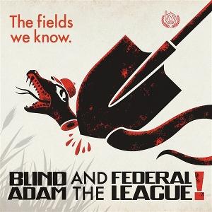CD Shop - BLIND ADAM AND THE FEDERAL LEAGUE FIELDS WE KNOW