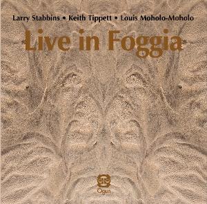 CD Shop - LARRY STABBINS,KEITH TIPPETT,LOUIS MOHOLO-MOHOLO LIVE IN FOGGIA