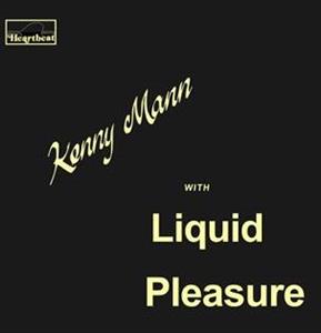 CD Shop - KENNY MANN WITH LIQUID PLEASURE