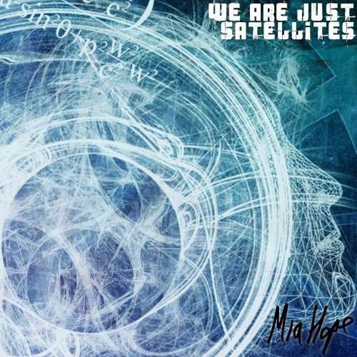 CD Shop - MIA HOPE WE ARE JUST SATELLITES