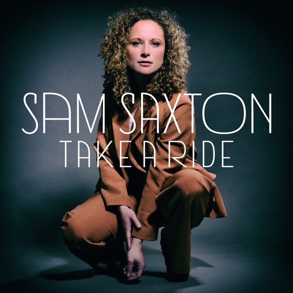 CD Shop - SAM SAXTON TAKE A RIDE
