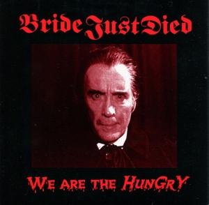 CD Shop - BRIDE JUST DIED WE ARE THE HUNGRY