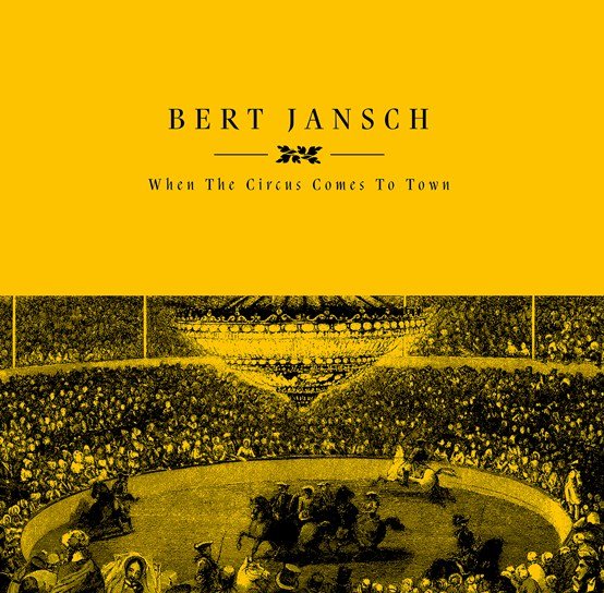 CD Shop - BERT JANSCH WHEN THE CIRCUS COMES ...