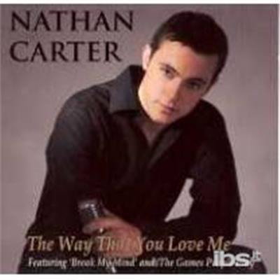 CD Shop - NATHAN CARTER THE WAY THAT YOU LOVE ME