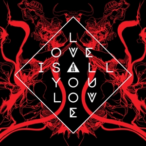 CD Shop - BAND OF SKULLS LOVE IS ALL YOU LOVE