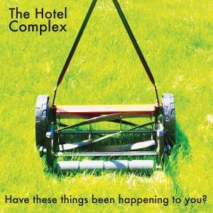 CD Shop - HOTEL COMPLEX HAVE THESE THINGS BEEN...