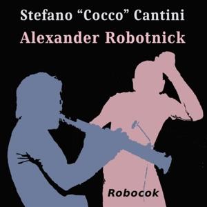 CD Shop - ALEXANDER ROBOTNICK,STEFANO CANTINI ROBOCOK