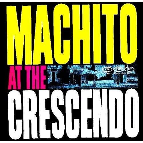 CD Shop - MACHITO & HIS ORCHESTRA AT THE CRESCENDO