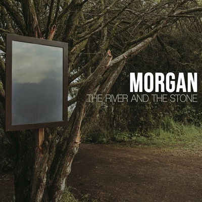 CD Shop - MORGAN RIVER AND THE STONE