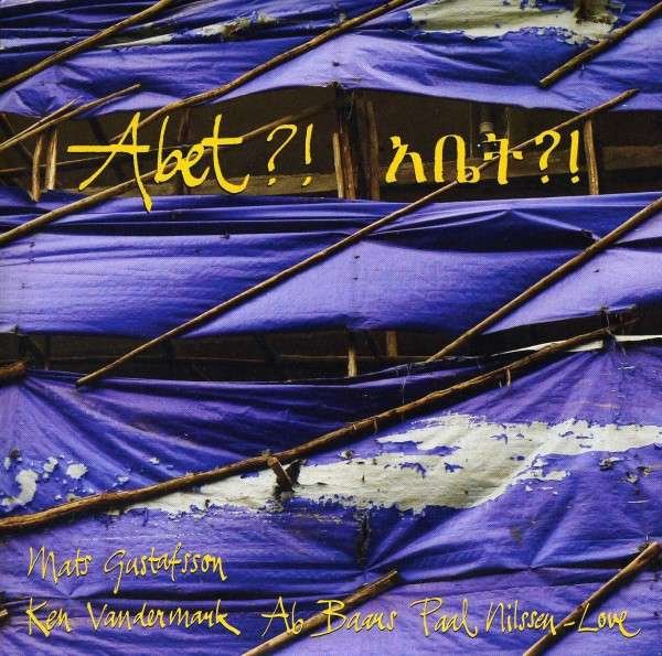 CD Shop - KEN & PAAL NILSSEN LOVE VANDERMARK ABET?!