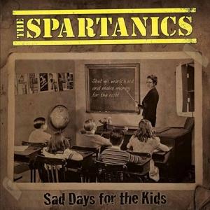 CD Shop - SPARTANICS SAD DAYS FOR THE KIDS