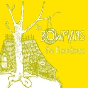 CD Shop - BOWMANS FAR FROM HOME