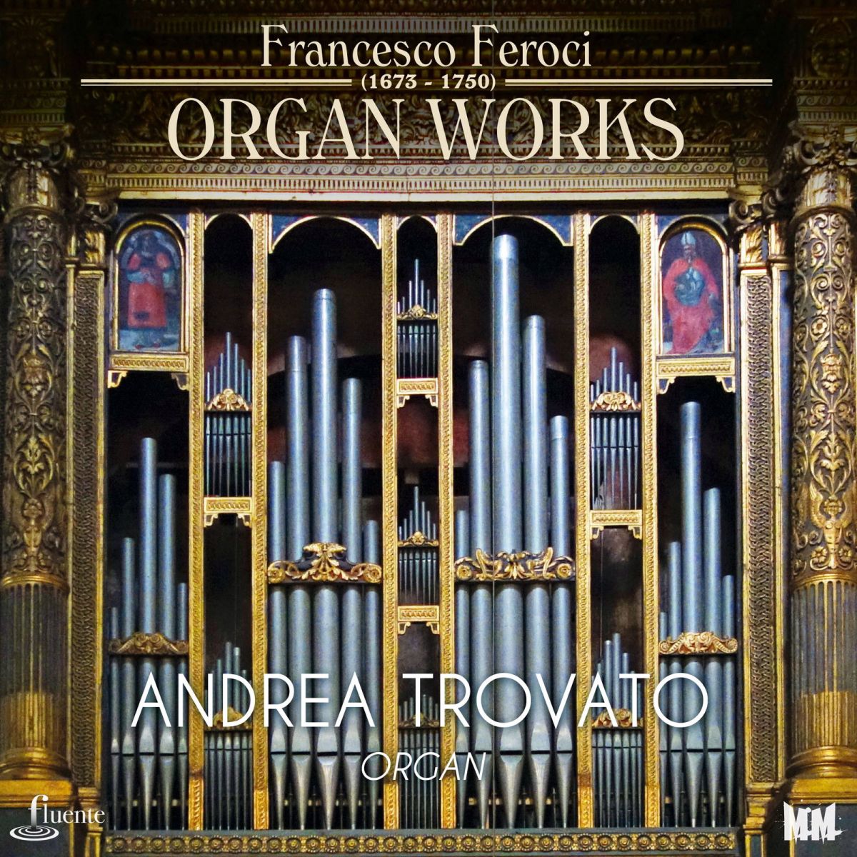CD Shop - ANDREA TROVATO FRANCESCO FEROCI - ORGAN WORKS