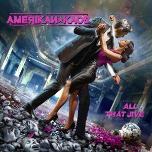 CD Shop - AMERIKAN KAOS ALL THAT JIVE