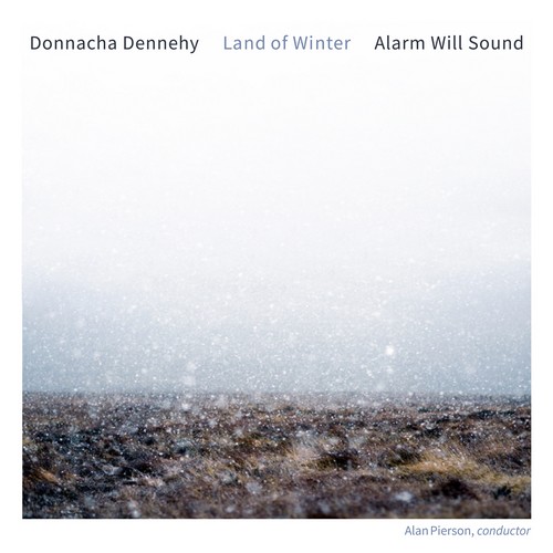 CD Shop - ALARM WILL SOUND & ALAN PIERSON DONNACHA DENNEHY: LAND OF WINTER