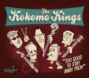 CD Shop - THE KOKOMO KINGS TOO GOOD TO STAY AWAY ...