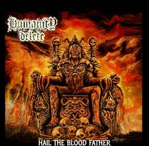 CD Shop - HUMANITY DELETE HAIL THE BLOOD FATHER