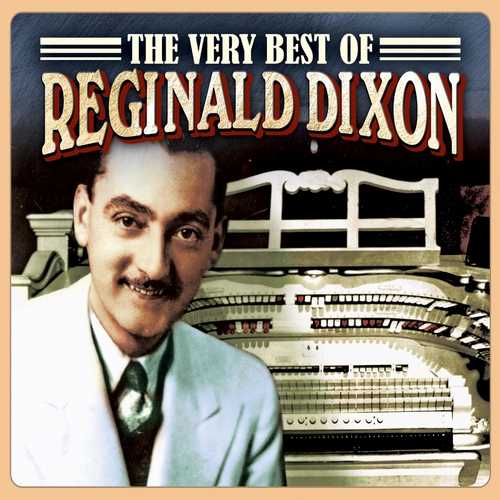 CD Shop - REGINALD DIXON VERY BEST OF REGINALD..