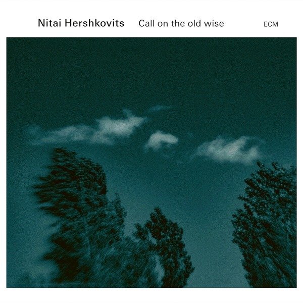 CD Shop - NITAI HERSHKOVITS CALL ON THE OLD WISE