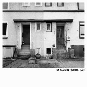 CD Shop - TOM ALLAN & THE STRANGEST TAATS