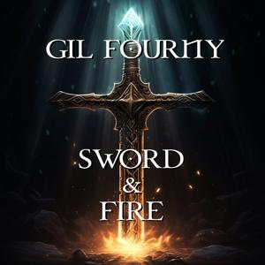 CD Shop - GIL FOURNY SWORD & FIRE