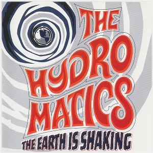 CD Shop - THE HYDROMATICS EARTH IS SHAKING