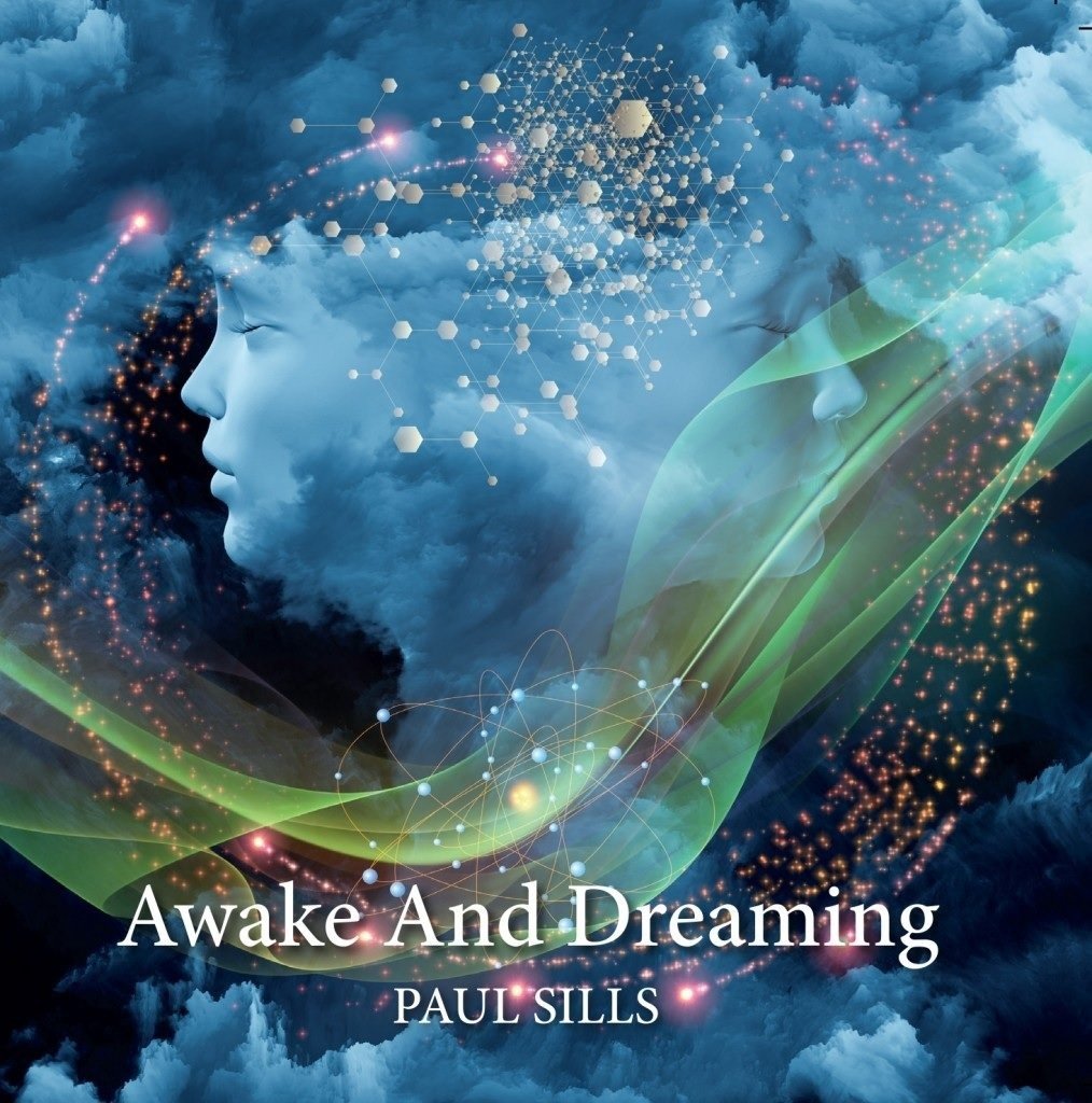 CD Shop - PAUL SILLS AWAKE AND DREAMING