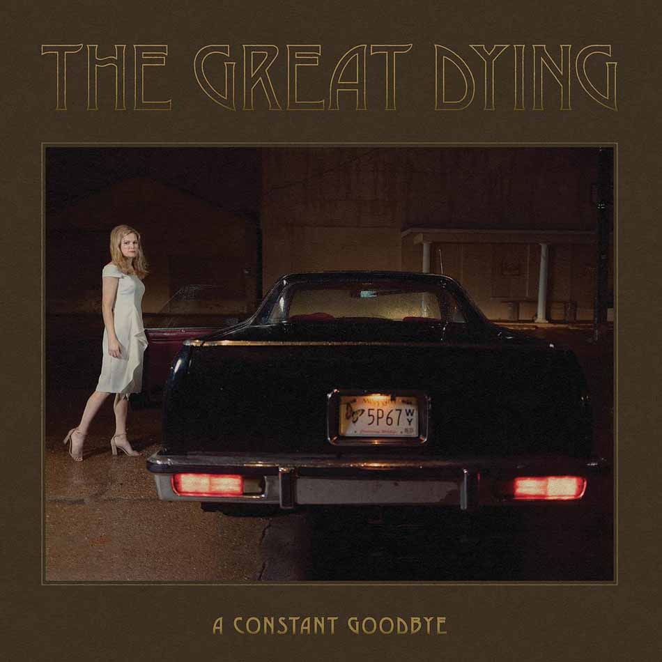 CD Shop - GREAT DYING A CONSTANT GOODBYE