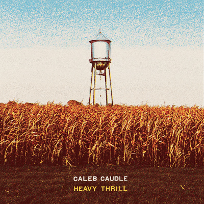 CD Shop - CALEB CAUDLE HEAVY THRILL LTD.