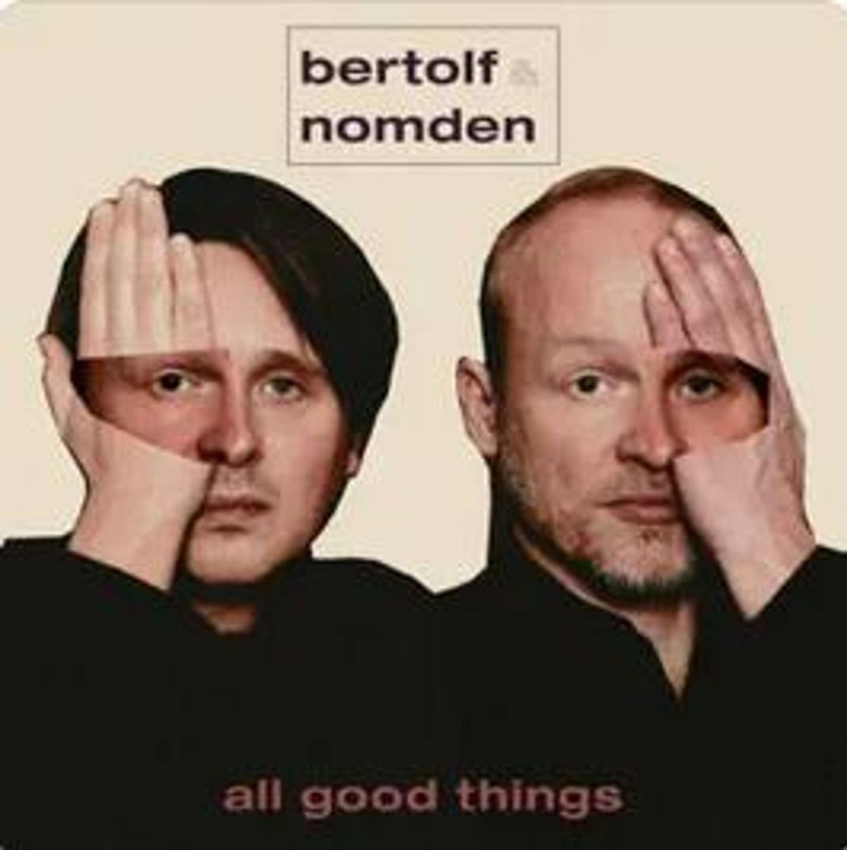 CD Shop - BERTOLF,NOMDEN ALL GOOD THINGS