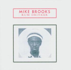 CD Shop - MIKE BROOKS RUM DRINKER